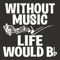 Without Music Life Would B Flat Champion Hoodie | Artistshot