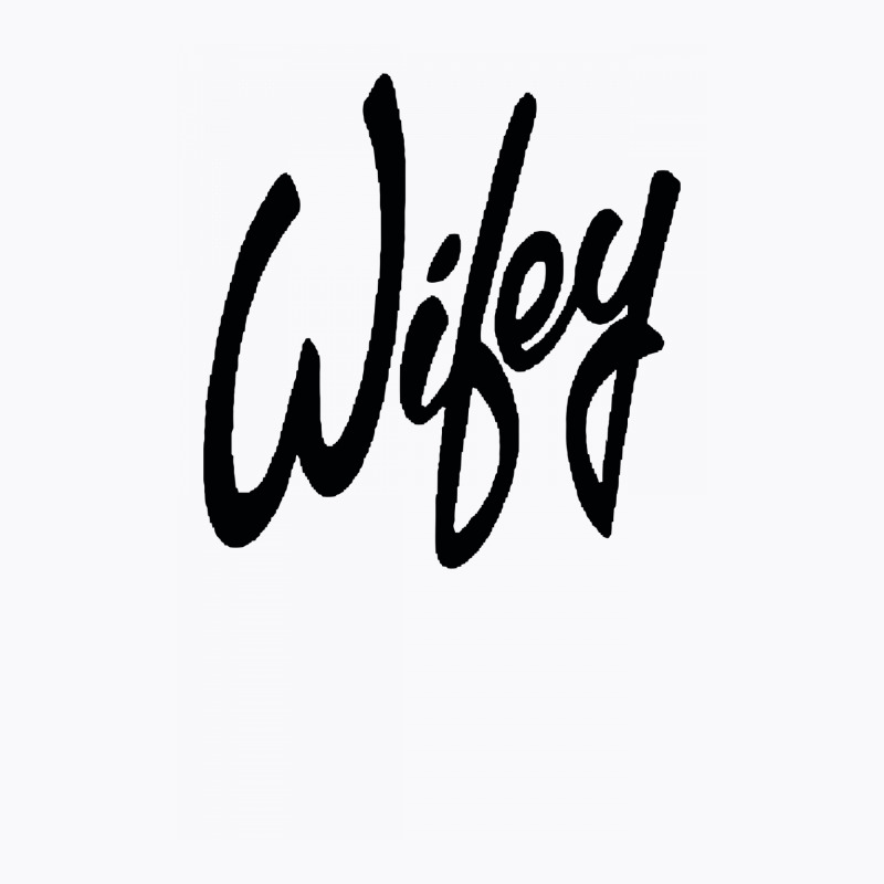 Wifey T-shirt | Artistshot