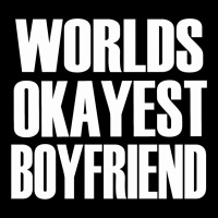 Worlds Okayest Boyfriend Lightweight Hoodie | Artistshot