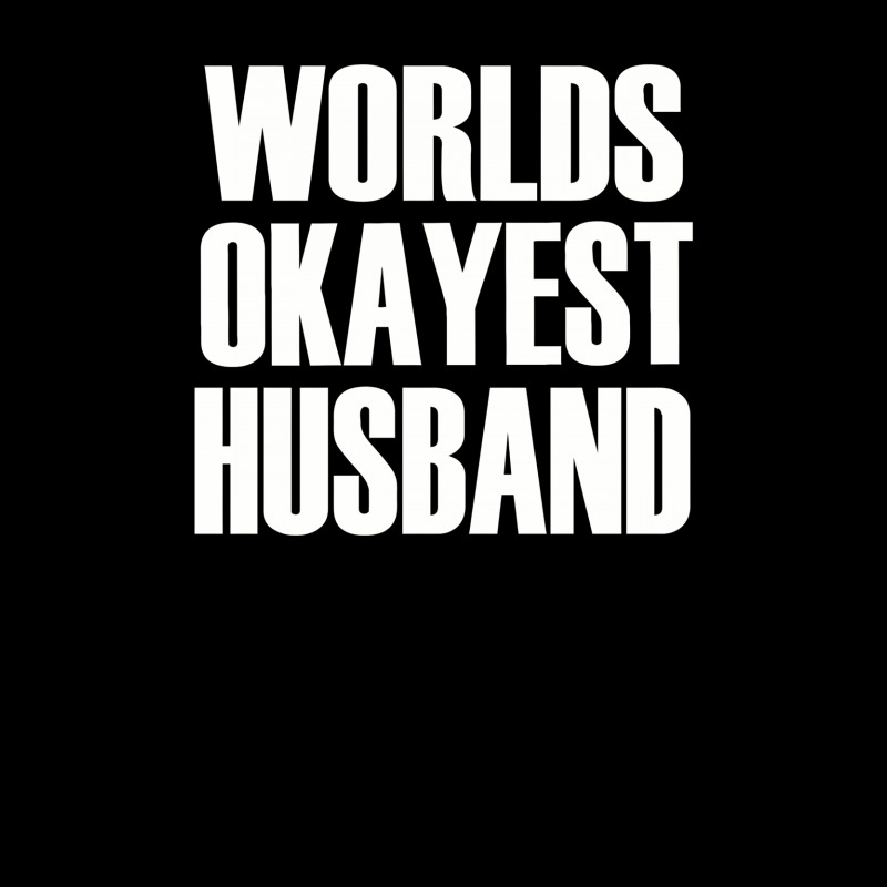 Worlds Okayest Husband Fleece Short | Artistshot