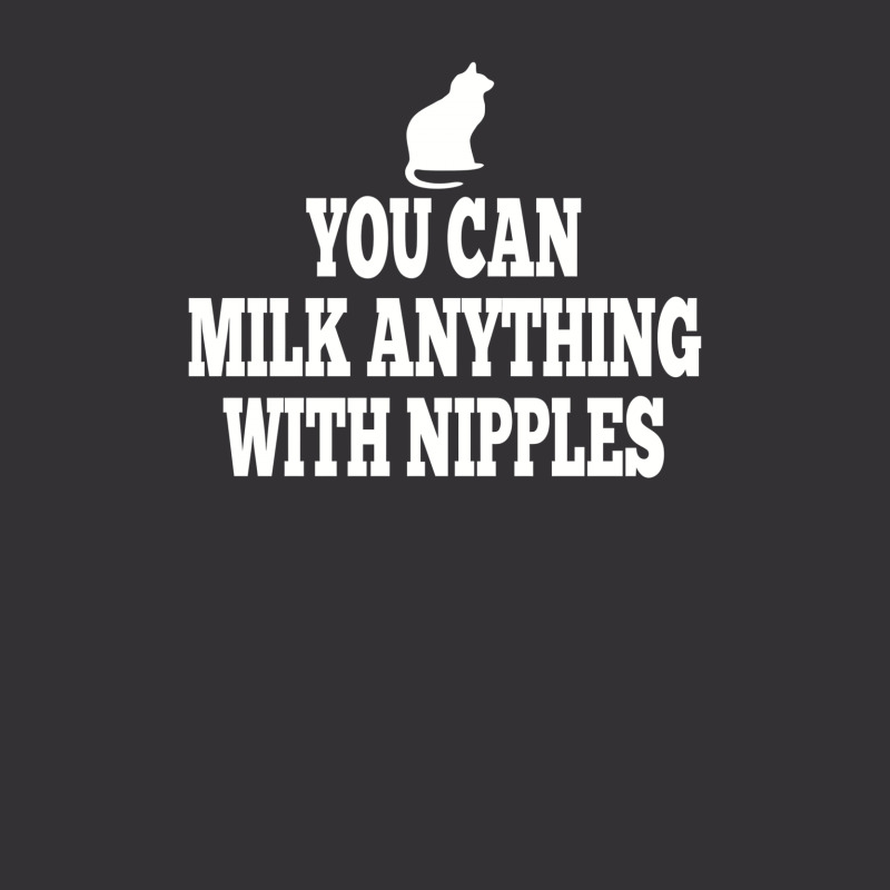 You Can Milk Anything With Nipples Vintage Hoodie And Short Set | Artistshot