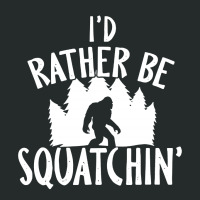 I'd Rather Be Squatchin Women's Triblend Scoop T-shirt | Artistshot