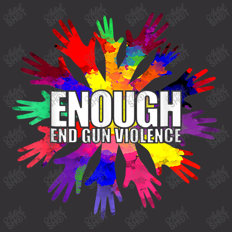 Enough End Gun Violence Wear Orange Day Anti Gun T Shirt Vintage Hoodie | Artistshot