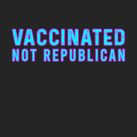 Vaccinated Not Republican  T Shirt Unisex Hoodie | Artistshot