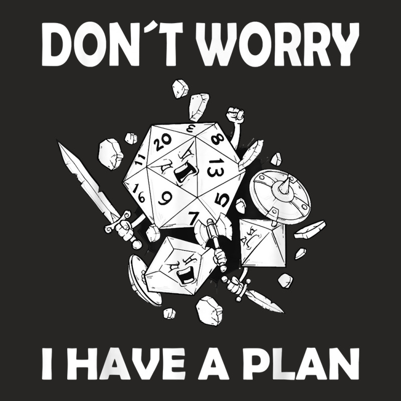 Don´t Worry I Have A Plan Roleplaying Dice D20 Game Master T Shirt Ladies Fitted T-shirt | Artistshot