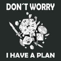 Don´t Worry I Have A Plan Roleplaying Dice D20 Game Master T Shirt Women's Triblend Scoop T-shirt | Artistshot