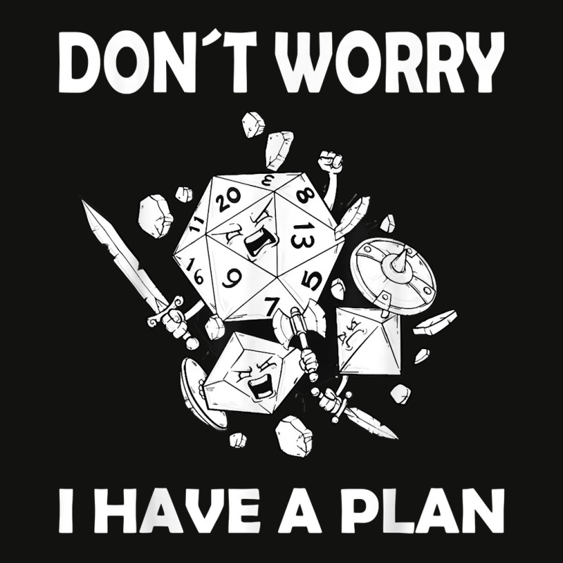 Don´t Worry I Have A Plan Roleplaying Dice D20 Game Master T Shirt Scorecard Crop Tee | Artistshot