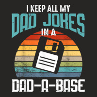 Funny Dad Jokes Database Pun Best Dad Humor Fathers Day T Shirt Ladies Fitted T-shirt | Artistshot