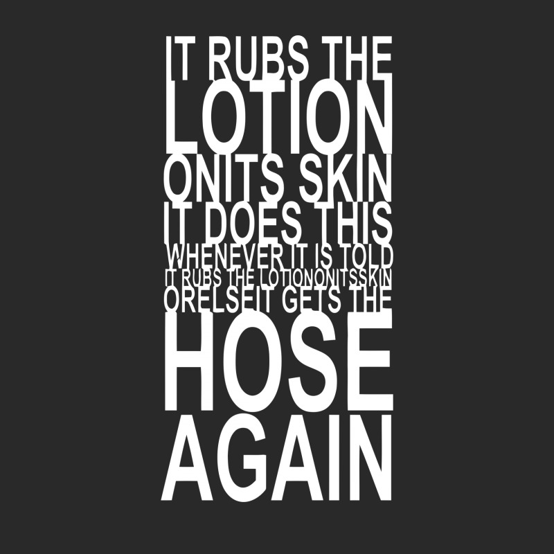 It Rubs The Lotion On Its Skin Toddler T-shirt | Artistshot