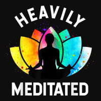 Heavily Meditated   Funny Meditation & Yoga Gift T Shirt Crop Top | Artistshot