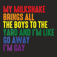 Womens My Milkshake Brings All The Boys To The Yard I'm Gay V Neck T S Ladies Fitted T-shirt | Artistshot