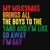 Womens My Milkshake Brings All The Boys To The Yard I'm Gay V Neck T S Crop Top | Artistshot