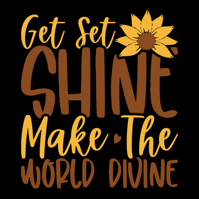 Get Set Shine Make The World Divine T  Shirtget Set Shine Make The Wor Toddler Sweatshirt by skateboardthere | Artistshot