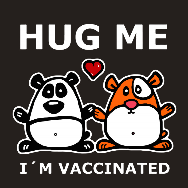 Hug Me I'm Vaccinated Tank Top by atereabag | Artistshot