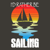 Sailing T  Shirt I'd Rather Be Sailing T  Shirt Bucket Hat | Artistshot