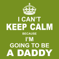 I Cant Keep Calm Because I Am Going To Be A Daddy All Over Men's T-shirt | Artistshot