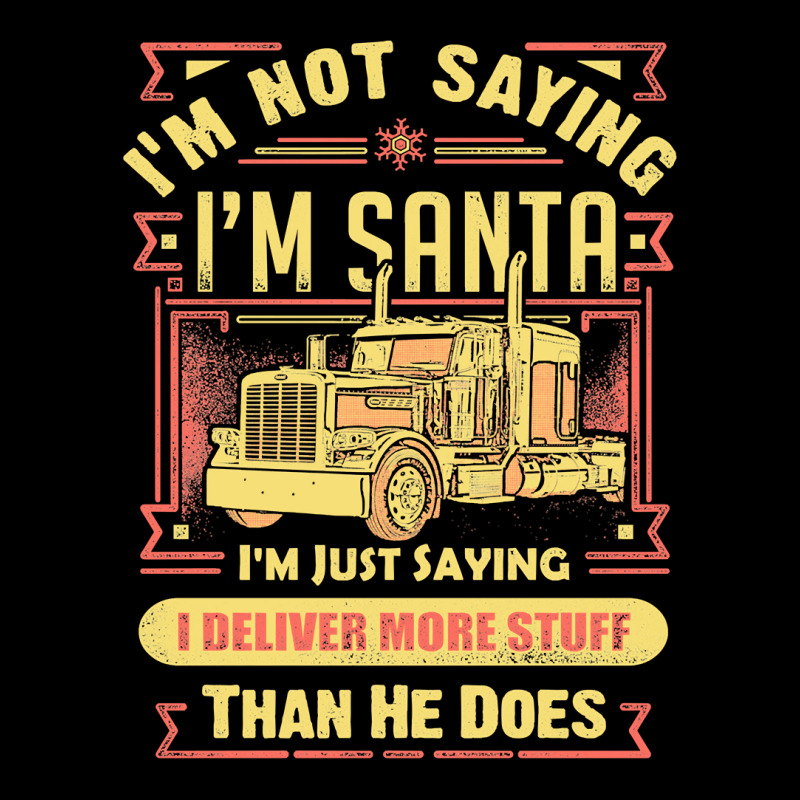 Trucker Trucker Im Not Saying Im Santa Ill Deliver More Stuff Than Hef Adjustable Cap by hopelessoon | Artistshot