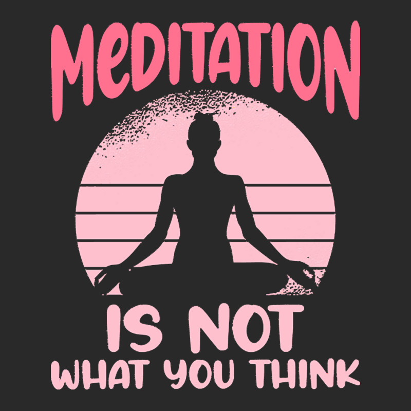 Transendental Meditation T  Shirt Meditation Is Not What You Think T Toddler T-shirt by kokojudo | Artistshot