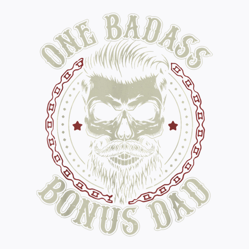 Mens One Badass Bonus Dad Birthday Step Dad Father's Day Tee T Shirt T-Shirt by norhannuchols | Artistshot