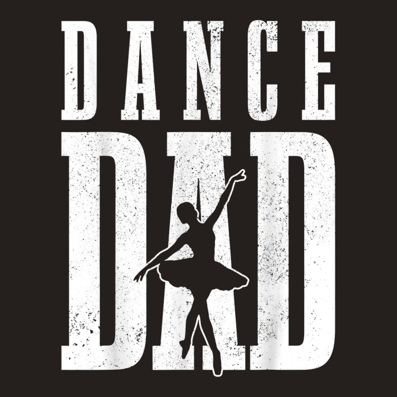 Mens Dance Dad Ballet Dancer Ballerina Dancing Father's Day Gift T Shi Tank Top | Artistshot