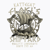 Kattegat Floki's Shipyards Quality Longboats Since 793 Ad T Shirt T-shirt | Artistshot