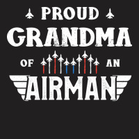 Proud Grandma Of An Airman Tee Veteran's Day Awesome T-shirt | Artistshot