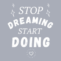 Stop Dreaming Start Doing Tank Dress | Artistshot