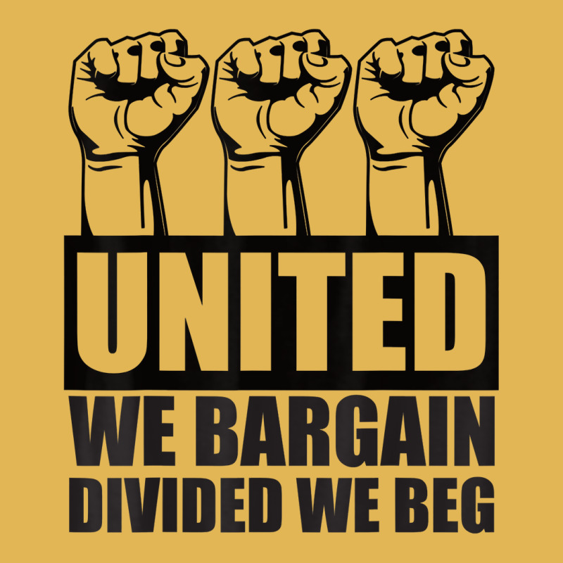 United We Bargain, Divided We Beg   Labor Union Protest T Shirt Vintage Hoodie And Short Set | Artistshot