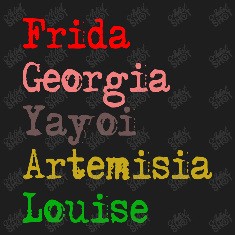 Frida Georgia Yayoi Artemisia Louise Classic T-shirt by scarlettzoe | Artistshot