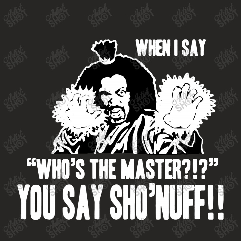 Who's The Master You Say Sho'nuff Ladies Fitted T-Shirt by Kimochi | Artistshot