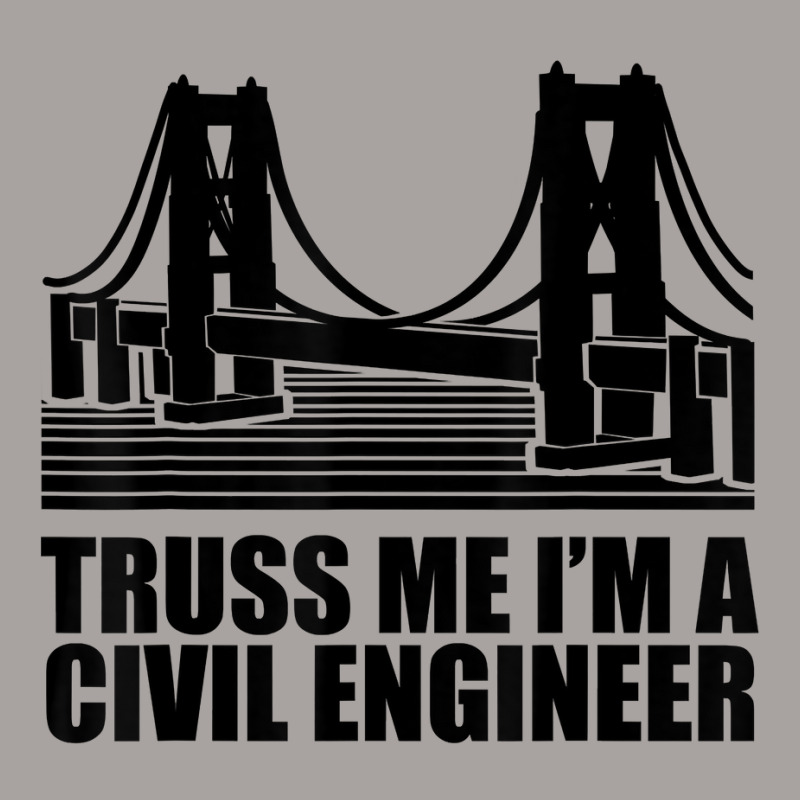 Civil Engineer T Shirt Truss Me Civil Engineering T Shirt Racerback Tank by abdurrehmancappucci | Artistshot