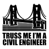 Civil Engineer T Shirt Truss Me Civil Engineering T Shirt Crop Top | Artistshot