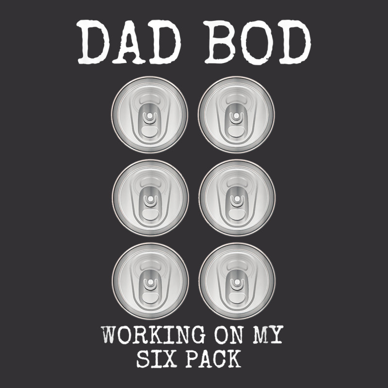 Mens Dad Bod Working On My Six Pack Funny Beer Father's Day Gift T Shi Vintage Hoodie by franceskagilland | Artistshot