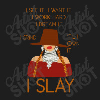 I Slay Classic T-shirt | Artistshot