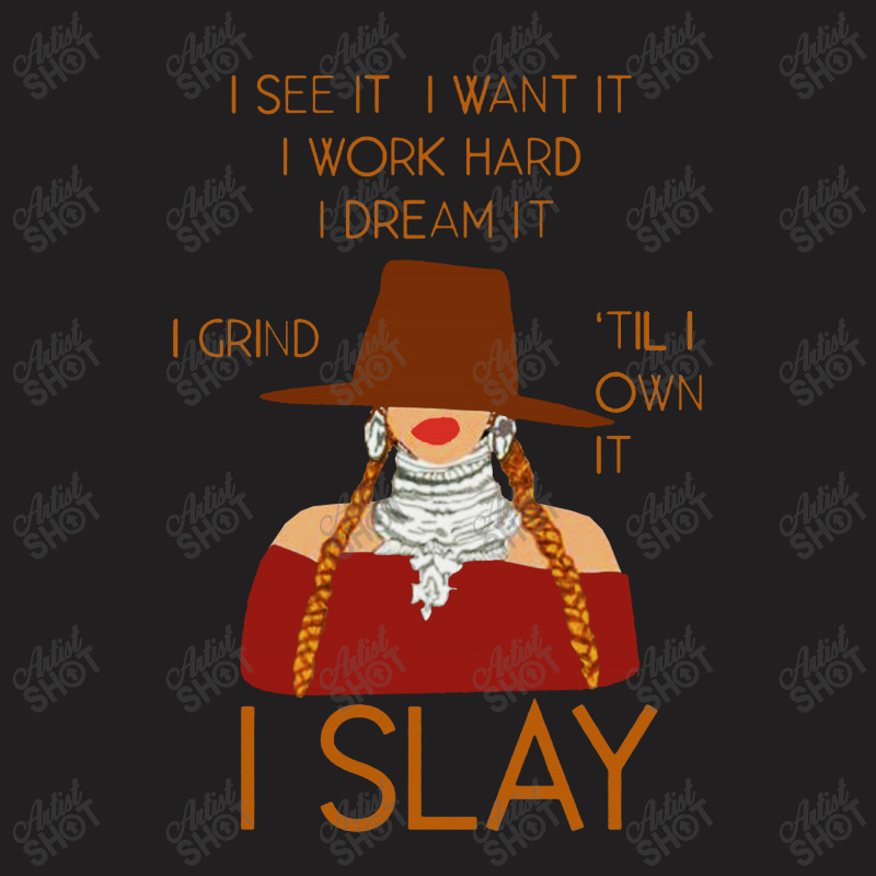 I Slay T-Shirt by scarlettzoe | Artistshot