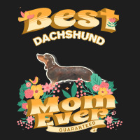 Dog Moms T  Shirt Best Black & Tan Dachshund Mom   Dog Mom, Dog Owner Classic T-shirt | Artistshot