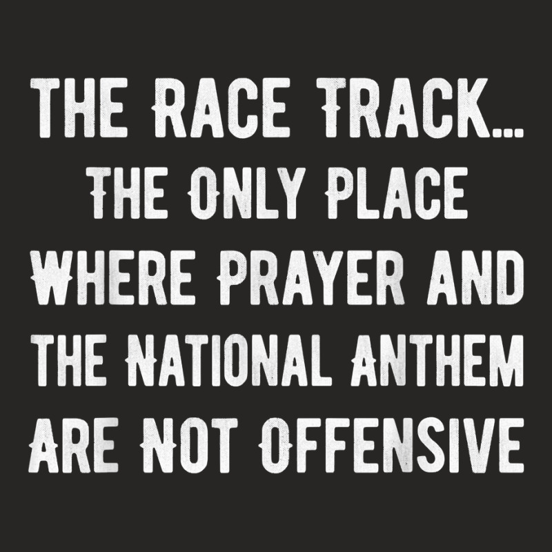 National Anthem And Prayer During Racing T Shirt Ladies Fitted T-shirt | Artistshot