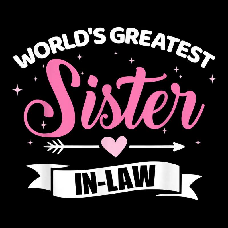 World's Greatest Sister In Law From Brother In Law T Shirt Youth Jogger by franceskagilland | Artistshot