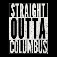 Straight Outta Columbus Ohio T Shirt Fun Cool Novelty Gift T Shirt Baby Tee | Artistshot