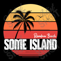 Random Beach On Some Island Toddler Sweatshirt | Artistshot