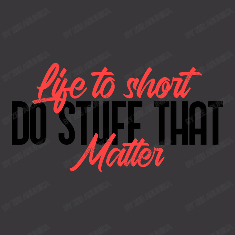 Life To Short Do Stuff That Matter Ladies Curvy T-shirt | Artistshot