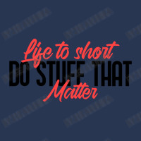 Life To Short Do Stuff That Matter Men Denim Jacket | Artistshot