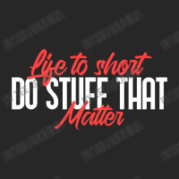 Life To Short Do Stuff That Matter Women's Pajamas Set | Artistshot