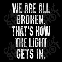 We Are All Broken .. Pocket T-shirt | Artistshot