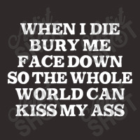 When I Die Bury Me Face Down Racerback Tank | Artistshot