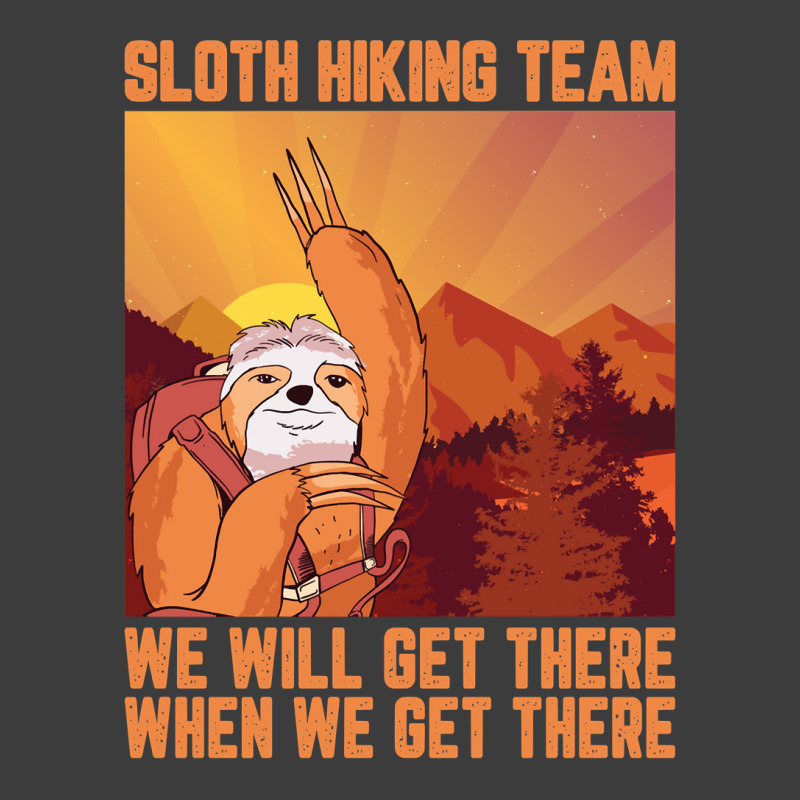 Hiking Outdoor Mountain Sloth Hiking Team We Will Get There When We Ge Men's Polo Shirt by pester | Artistshot