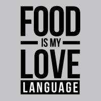 Food Is My Love Language Baby Bodysuit | Artistshot