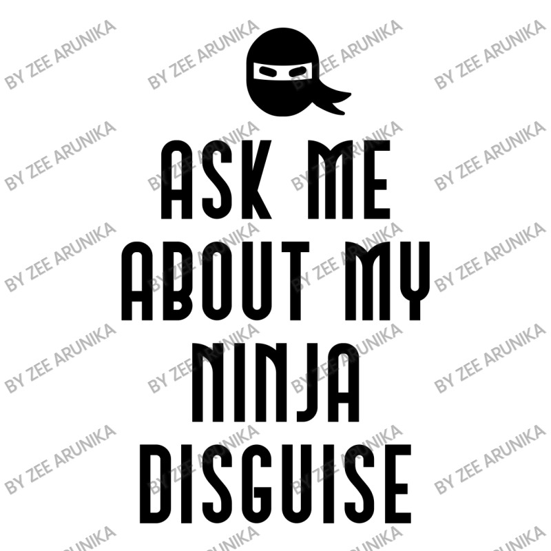 Ask Me About My Ninja Disguise Maternity Scoop Neck T-shirt | Artistshot