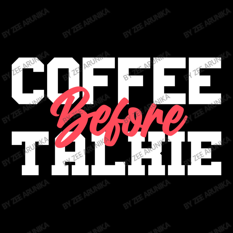 Coffee Before Talkie Legging | Artistshot