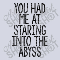 You Had Me At Staring Into The Abyss, Nihilist Quotes For Life Fleece Short | Artistshot